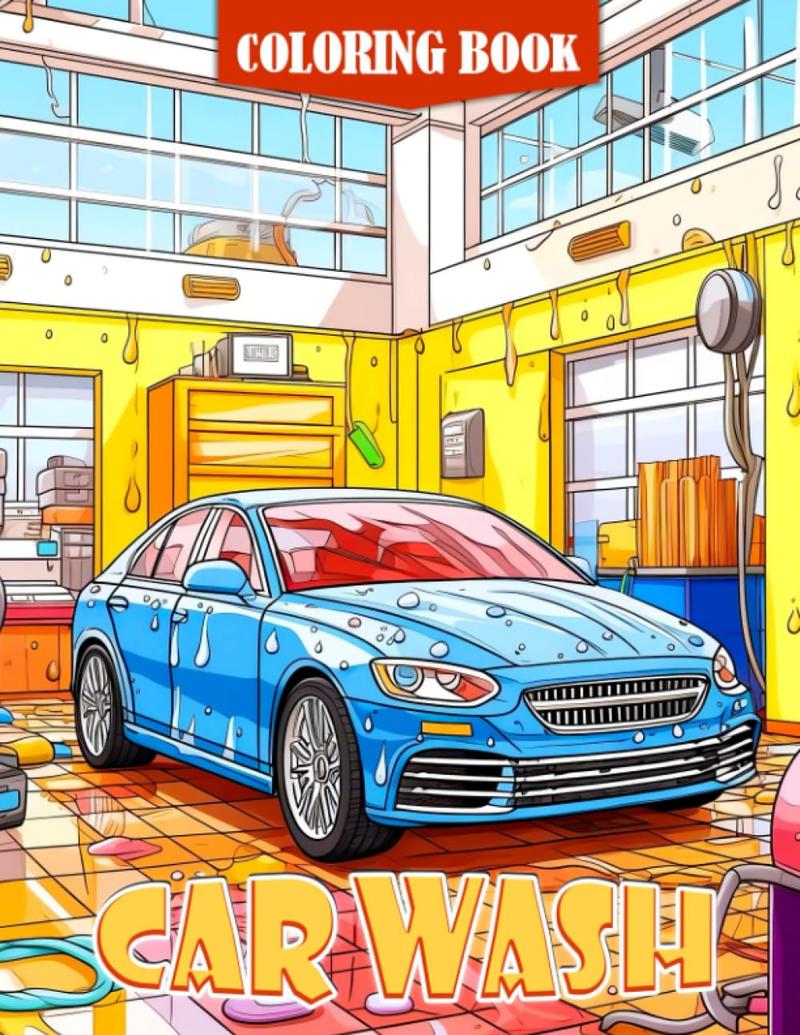 Car Wash Coloring Book: Educational Fun for Young Car Enthusiasts - Learn and Color!